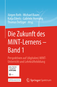 Die Zukunft des MINT-Lernens – Band 1
