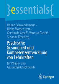 Psychische Gesundheit und Kompetenzentwicklung von Lehrkräften