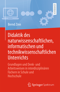 Didaktik des naturwissenschaftlichen, informatischen und technikwissenschaftlichen Unterrichts