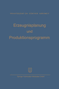 Erzeugnisplanung und Produktionsprogramm