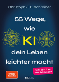 55 Wege wie KI dein Leben leichter macht