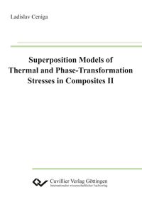 Superposition Models of Thermal and Phase-Transformation Stresses in Composites II