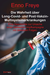 Die Wahrheit über Long-Covid- und Post-Vakzin-Multisystemerkrankungen