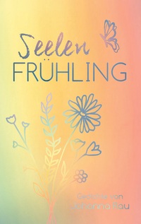 Seelenfrühling