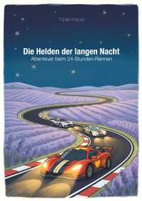 Abenteuer beim 24‑Stunden‑Rennen