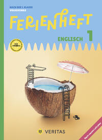 Ferienheft Englisch 1. Klasse Volksschule. Lehrplan 2023