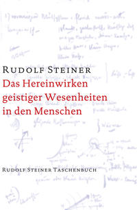 Das Hereinwirken geistiger Wesenheiten in den Menschen
