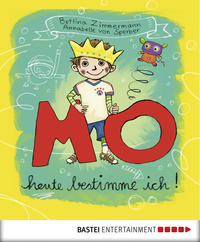 MO - Heute bestimme ich!