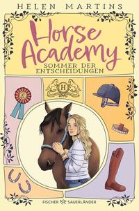 Horse Academy – Sommer der Entscheidungen