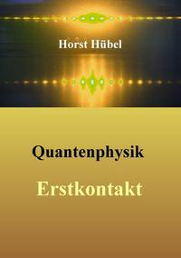 Quantenphysik - Erstkontakt
