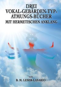Drei Vokal-Gebärden-Typ-Atmungs- Bücher mit hermetischen Anklang