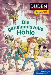 Duden Leseprofi – Die geheimnisvolle Höhle, 1. Klasse