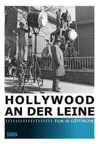 Hollywood an der Leine - Film in Göttingen