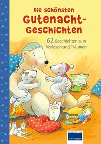 Die schönsten Gutenacht-Geschichten