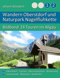 Wandern Oberstdorf und Naturpark Nagelfluhkette