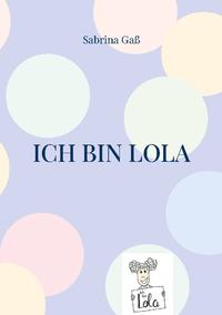 Ich bin Lola
