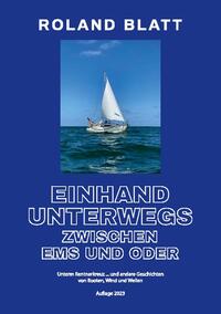 Einhand unterwegs zwischen Ems und Oder