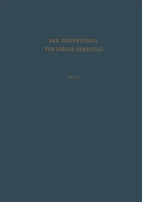 Der Briefwechsel von Johann I. Bernoulli