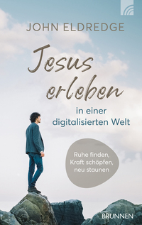 Jesus erleben in einer digitalisierten Welt