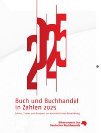 Buch und Buchhandel in Zahlen 2025