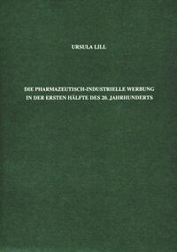 Die pharmazeutisch-industrielle Werbung in der ersten Hälfte des 20. Jahrhunderts