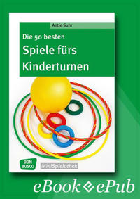 Die 50 besten Spiele fürs Kinderturnen - eBook