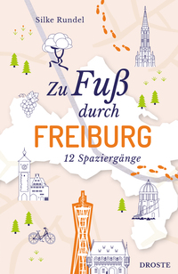 Zu Fuß durch Freiburg