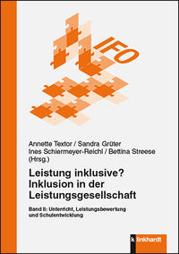 Leistung inklusive? Inklusion in der Leistungsgesellschaft, Band II