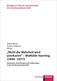 „Nicht die Wahrheit wird anerkannt“ – Mathilde Vaerting (1884 – 1977)