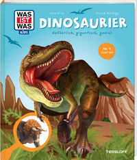 WAS IST WAS Kids Dinosaurier. Gefährlich, gigantisch, genial