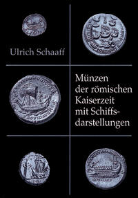 Münzen der römischen Kaiserzeit mit Schiffsdarstellungen