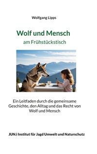 Wolf und Mensch am Frühstückstisch