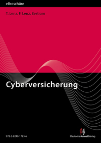 Cyberversicherung und Cyberangriffe – Rechtsprechung und aktuelle Entwicklungen“ - eBroschüre (PDF)
