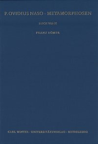 P. Ovidius Naso: Metamorphosen. Kommentar / Buch VIII-IX
