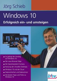 Windows 10 Erfolgreich ein- und umsteigen
