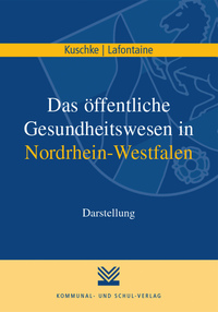 Das öffentliche Gesundheitswesen in Nordrhein-Westfalen