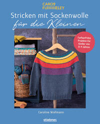 Stricken mit Sockenwolle für die Kleinen