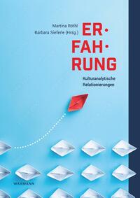 Erfahrung – Kulturanalytische Relationierungen