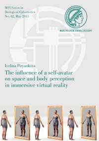 The influence of a self-avatar on space and body perception in immersive virtual reality
