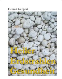 Heiler Erdstrahlen Gesundheit