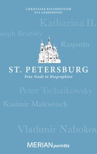 St. Petersburg. Eine Stadt in Biographien