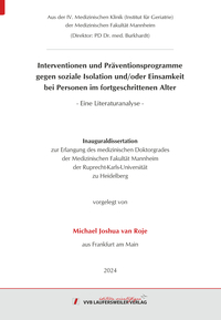 Interventionen und Präventionsprogramme gegen soziale Isolation und/oder Einsamkeit bei Personen im fortgeschrittenen Alter - Eine Literaturanalyse
