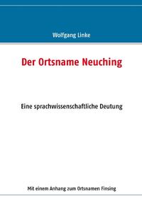 Der Ortsname Neuching