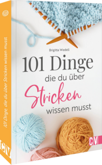 101 Dinge, die Du über Stricken wissen musst