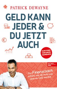 Geld kann jeder & du jetzt auch