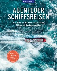 Abenteuer Schiffsreisen