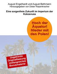 Hoch der Äquator! Nieder mit den Polen! Eine sorgenfreie Zukunft im Imperium der Kokosnuss