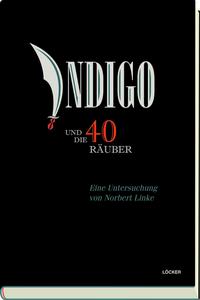 Indigo und die vierzig Räuber
