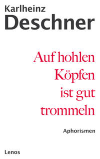 Auf hohlen Köpfen ist gut trommeln