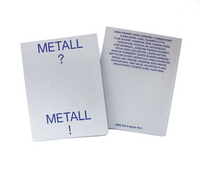 Metall? Metall!